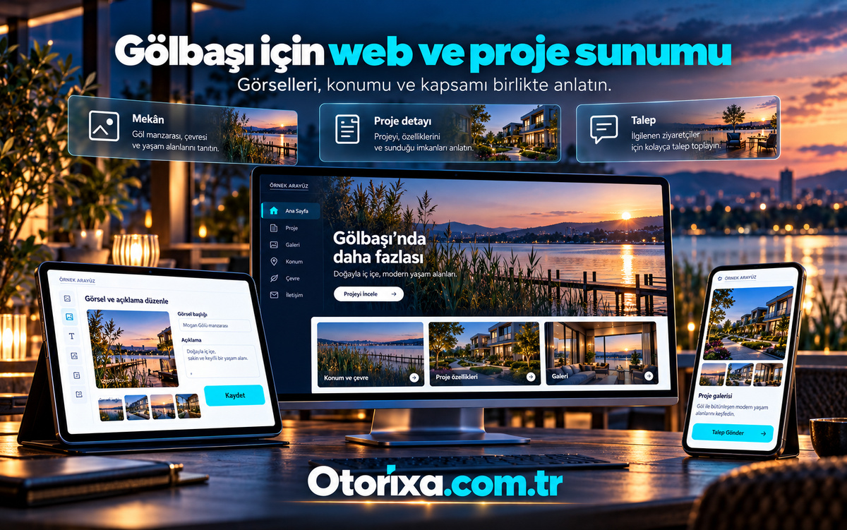 Gölbaşı için proje ve mekân sunumu Göl manzarası eşliğinde proje galerisi, görsel açıklaması düzenleme paneli ve mobil proje detay sayfası.